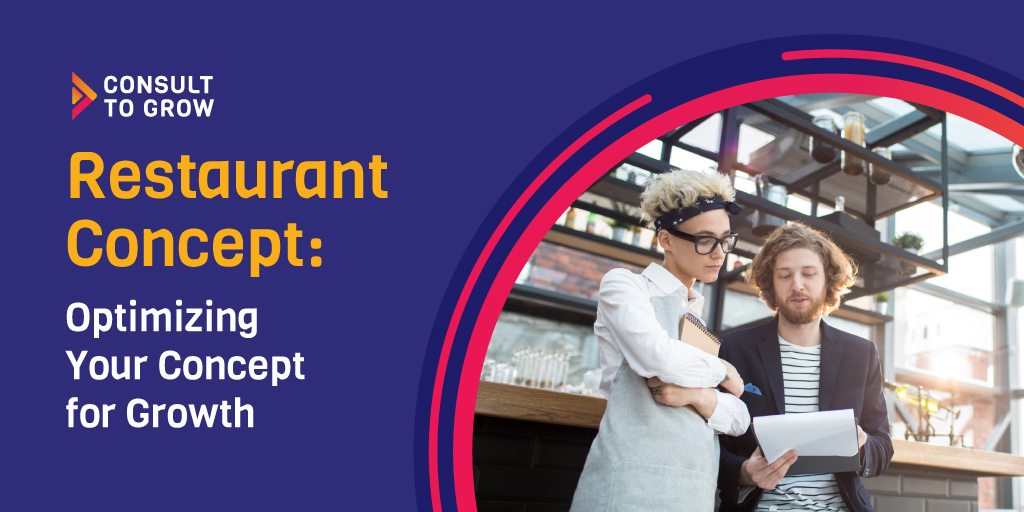 Restaurant Concept: Optimizing Your Concept for Growth
