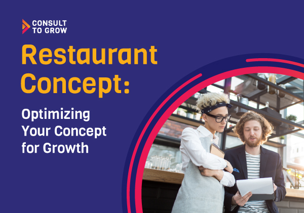 Restaurant Concept: Optimizing Your Concept for Growth