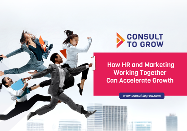 How HR and Marketing Working Together Can Accelerate Growth